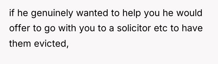 if he genuinely wanted to help you he would offer...