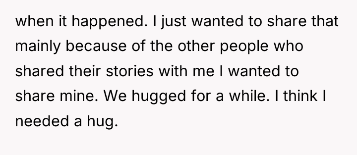when it happened. I just wanted to share that mainly...