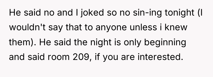 He said no and I joked so no sin-ing tonight...