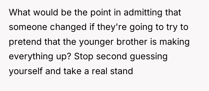 What would be the point in admitting that someone changed...