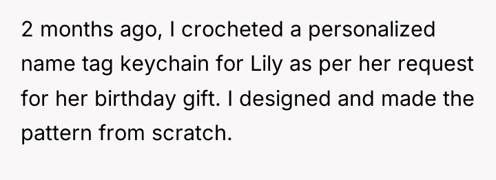 2 months ago, I crocheted a personalized name tag keychain...