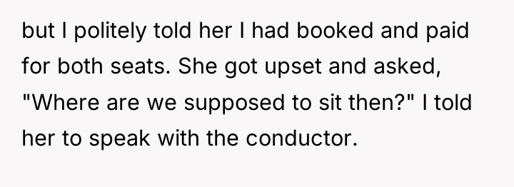 but I politely told her I had booked and paid...