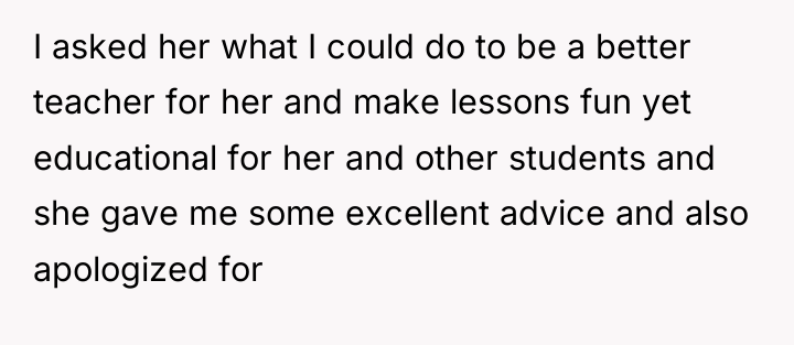 I asked her what I could do to be a...
