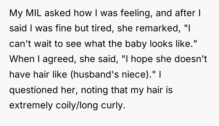 My MIL asked how I was feeling, and after I...