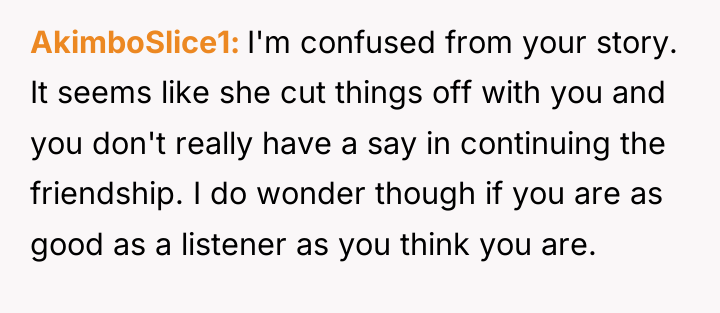 AkimboSlice1 I'm confused from your story. It seems like she...
