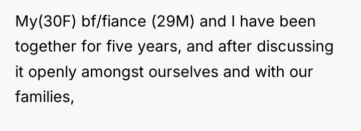 My(30F) bf/fiance (29M) and I have been together for five...