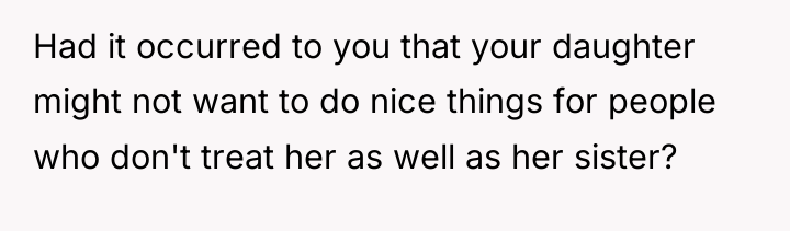 Had it occurred to you that your daughter might not...