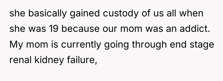 she basically gained custody of us all when she was...