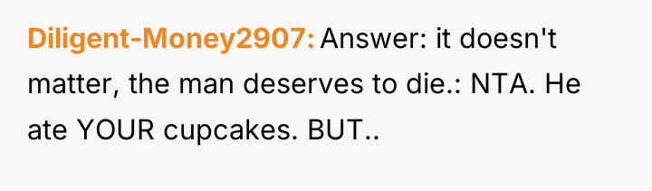 Diligent-Money2907 Answer: it doesn't matter, the man deserves to die.:...