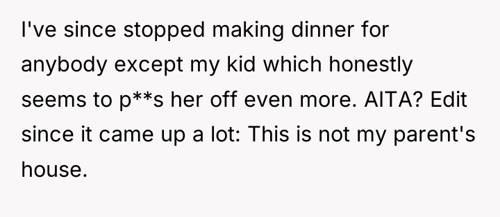 I've since stopped making dinner for anybody except my kid...