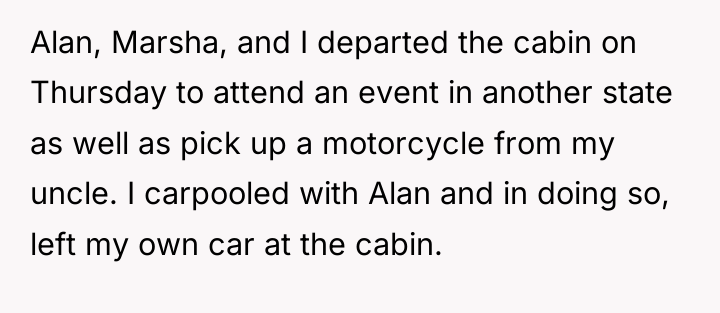 Alan, Marsha, and I departed the cabin on Thursday to...