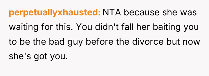 perpetuallyxhausted NTA because she was waiting for this. You didn't...