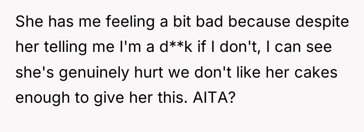 She has me feeling a bit bad because despite her...