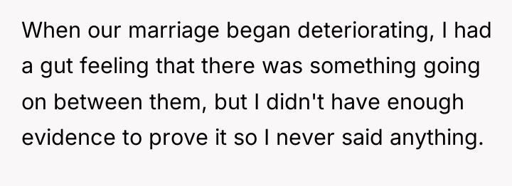 When our marriage began deteriorating, I had a gut feeling...