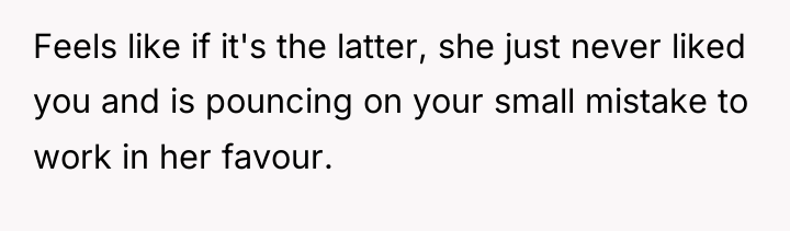 Feels like if it's the latter, she just never liked...