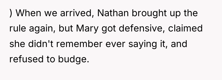 ) When we arrived, Nathan brought up the rule again,...