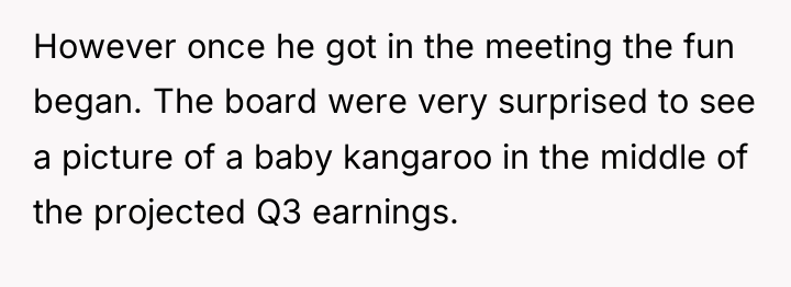 However once he got in the meeting the fun began....