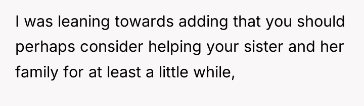I was leaning towards adding that you should perhaps consider...