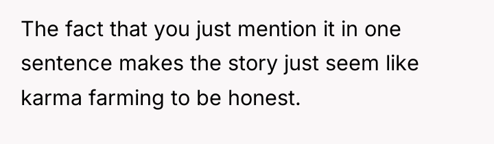 The fact that you just mention it in one sentence...