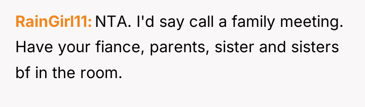 RainGirl11 NTA. I'd say call a family meeting. Have your...