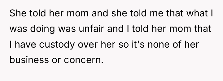 She told her mom and she told me that what...