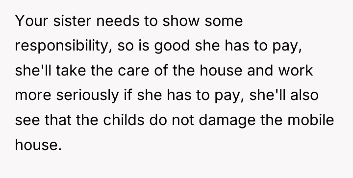 Your sister needs to show some responsibility, so is good...