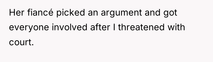 Her fiancé picked an argument and got everyone involved after...