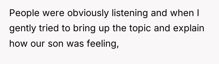 People were obviously listening and when I gently tried to...