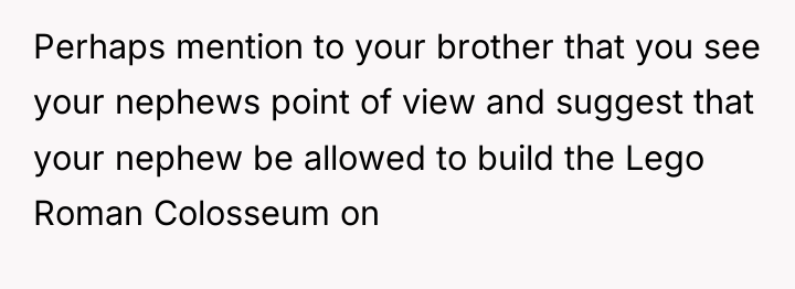 Perhaps mention to your brother that you see your nephews...