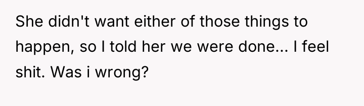 She didn't want either of those things to happen, so...
