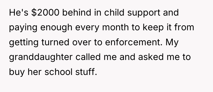 He's $2000 behind in child support and paying enough every...