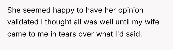 She seemed happy to have her opinion validated I thought...