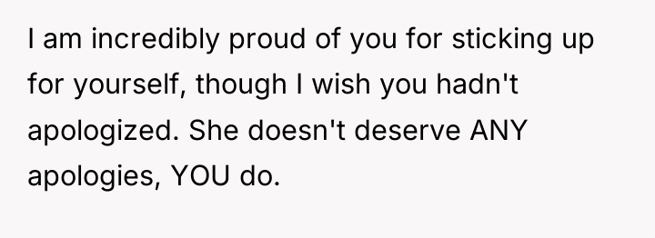 I am incredibly proud of you for sticking up for...