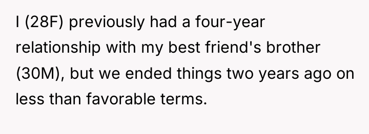 I (28F) previously had a four-year relationship with my best...