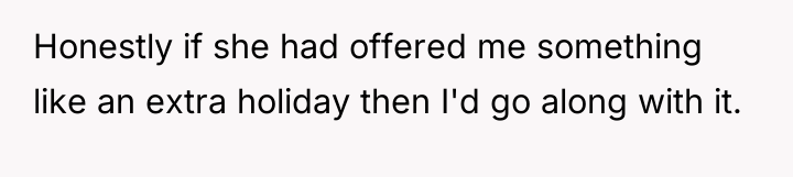 Honestly if she had offered me something like an extra...