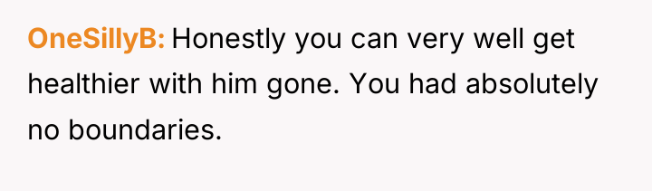 OneSillyB Honestly you can very well get healthier with him...