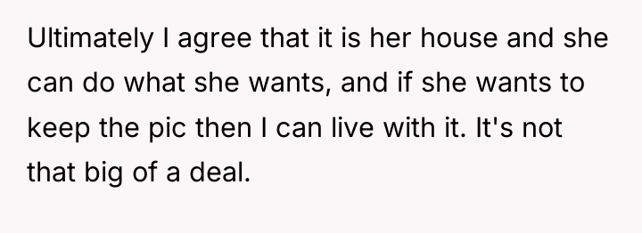 Ultimately I agree that it is her house and she...