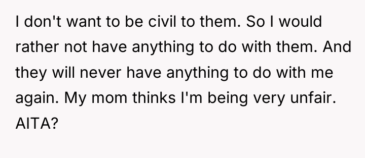 I don't want to be civil to them. So I...