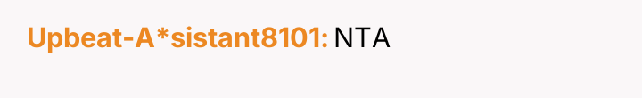 Upbeat-A*sistant8101 NTA