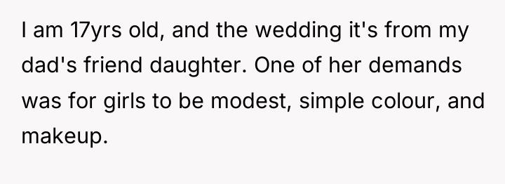 I am 17yrs old, and the wedding it's from my...