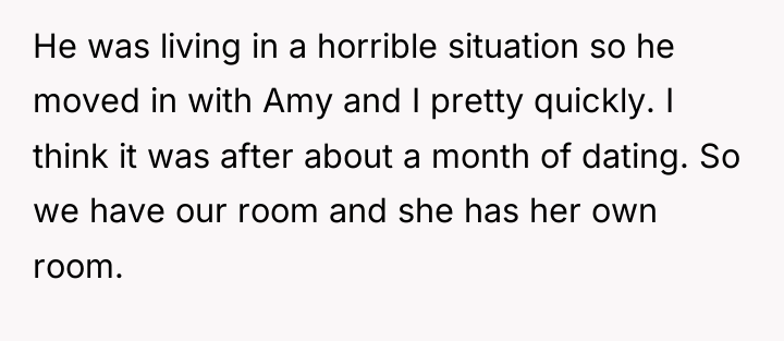 He was living in a horrible situation so he moved...