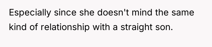 Especially since she doesn't mind the same kind of relationship...
