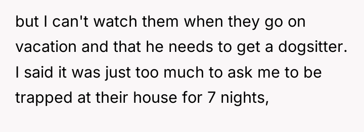 but I can't watch them when they go on vacation...