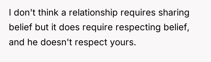 I don't think a relationship requires sharing belief but it...