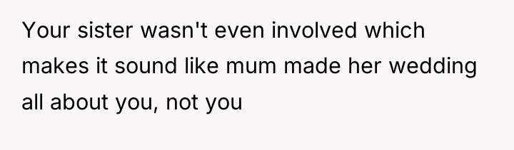 Your sister wasn't even involved which makes it sound like...