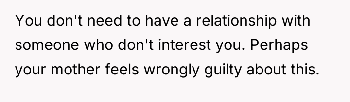 You don't need to have a relationship with someone who...