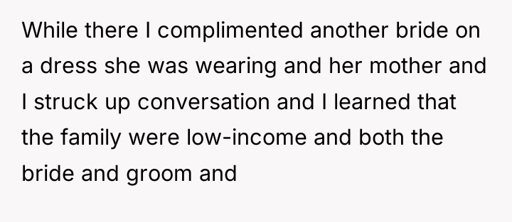 While there I complimented another bride on a dress she...