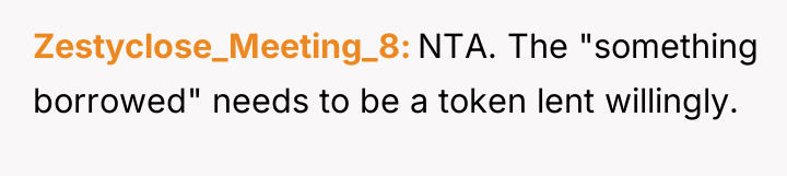 Zestyclose_Meeting_8 NTA. The "something borrowed" needs to be a token...
