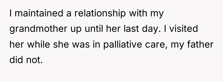 I maintained a relationship with my grandmother up until her...
