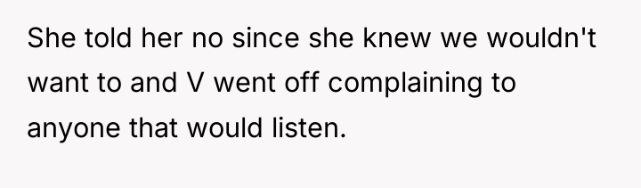 She told her no since she knew we wouldn't want...